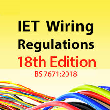 Key Changes of the 18th Edition IET Wiring Regulations
